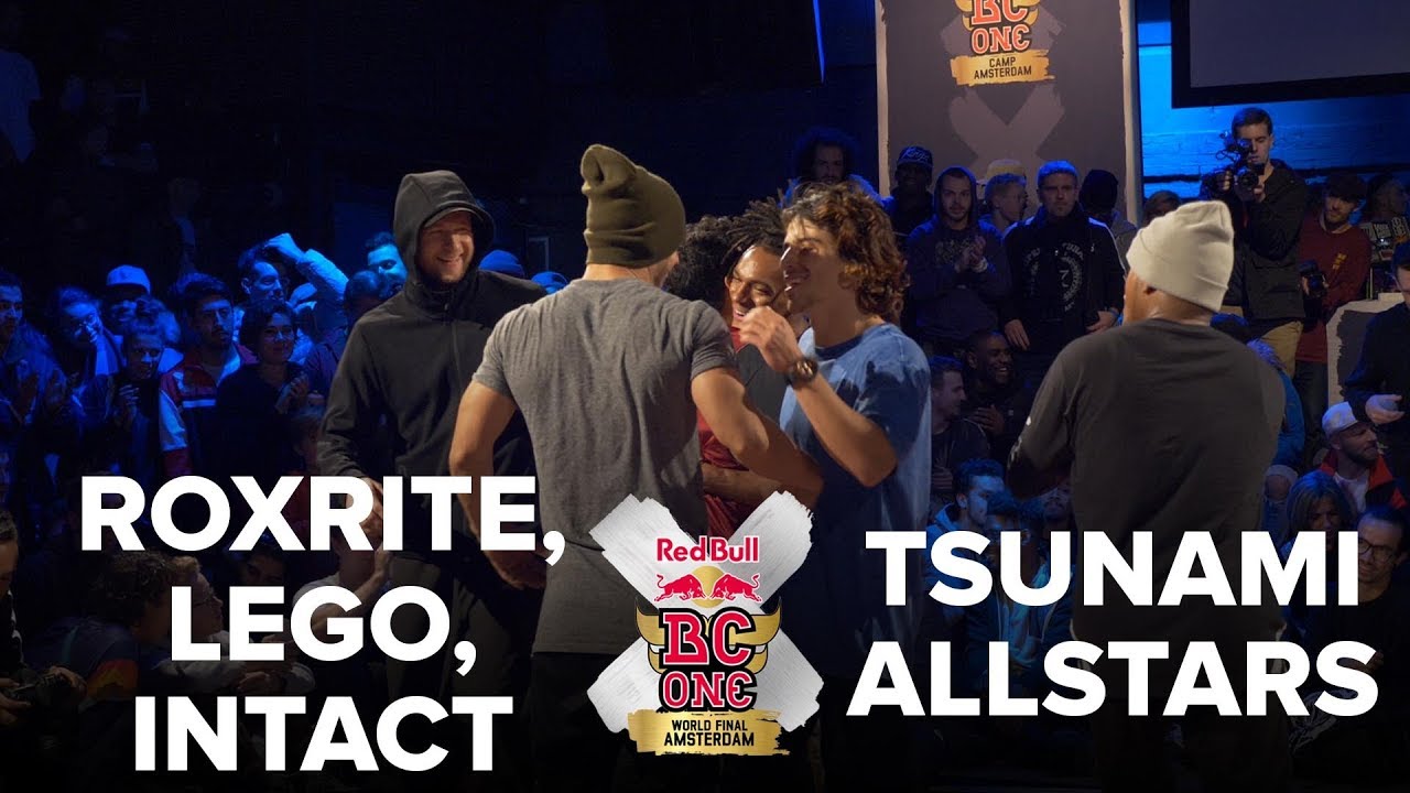 ROXRITE + LEGO + INTACT vs TSUNAMI ALLSTARS / SEMI FINAL / RED BULL BC ONE 2017 3VS3