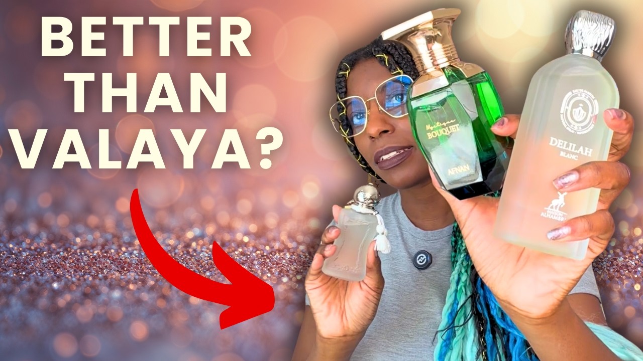 Is Valaya Even Worth It? Mystique Bouquet & Delilah Blanc Compared