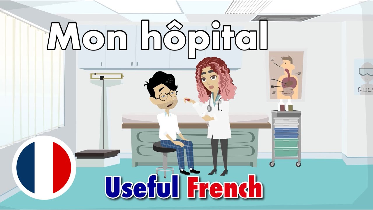 Learn Useful French: Mon hôpital - моя больница