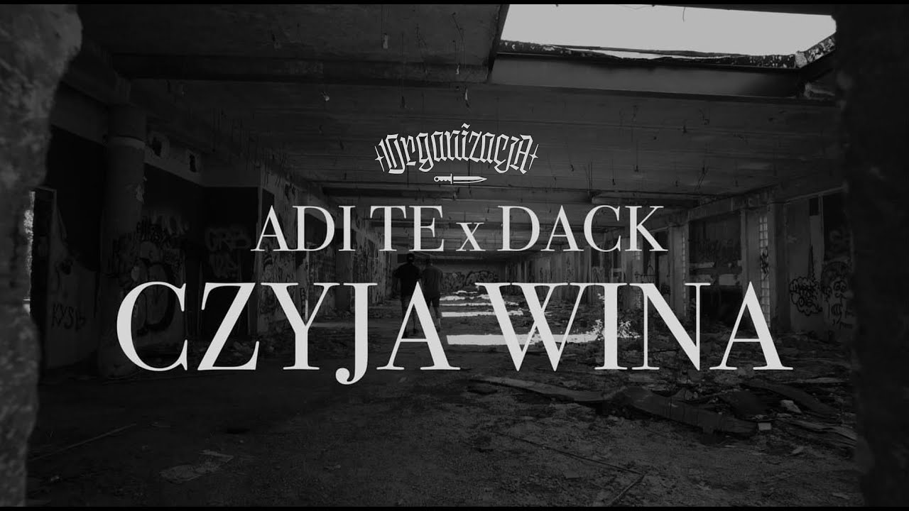 Adi Te x Dack - CZYJA WINA (prod. Noise)