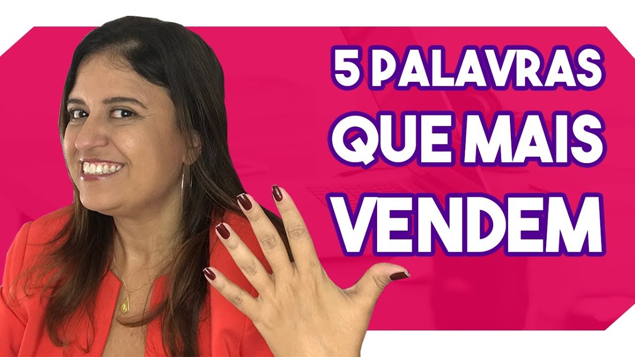 5 Palavras mais Persuasivas para seu cliente dizer SIM | Leandra Soares