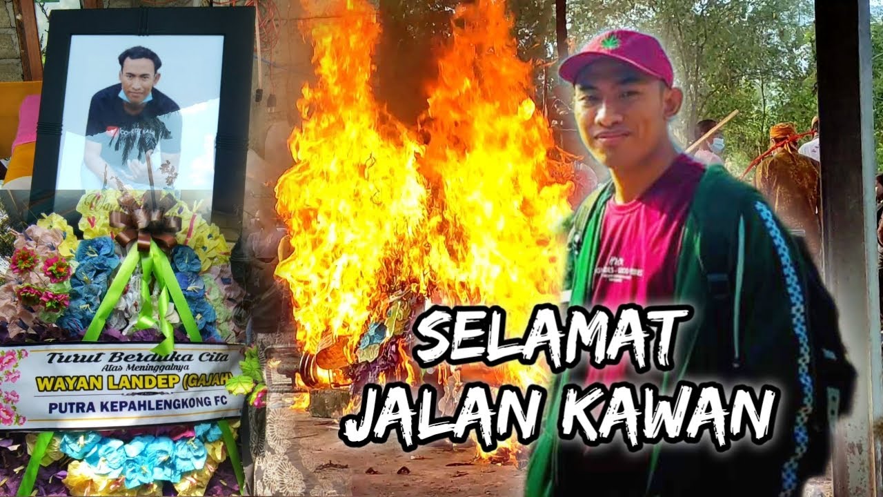 RIP WAYAN LANDEP / GADJAH (TGL:12-08-2021)