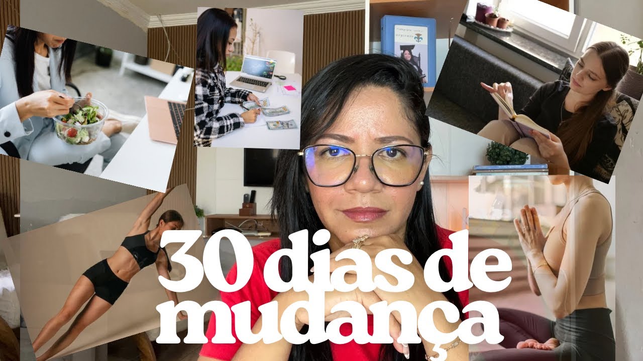 10 coisas que eu fiz durante 30 dias todos os dias para mudar a minha vida
