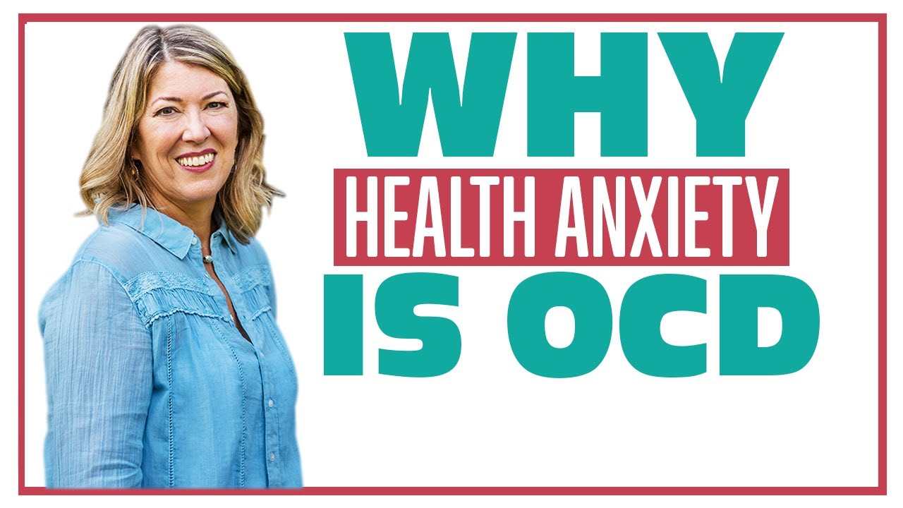 Why Health Anxiety is OCD