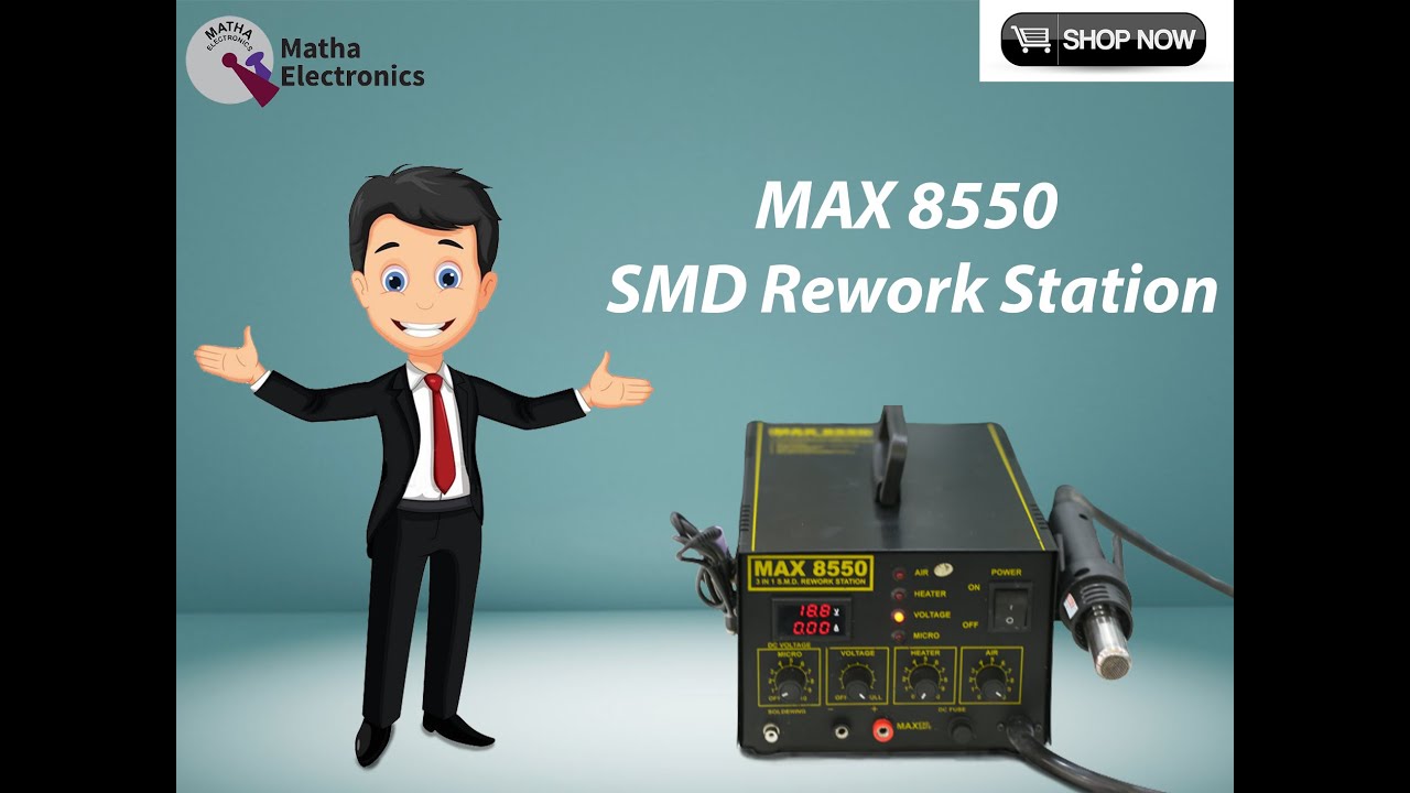 MAX 8550 SMD Rework Station |Soldering Station |Hot Air Soldering & De-soldering - Matha electronics