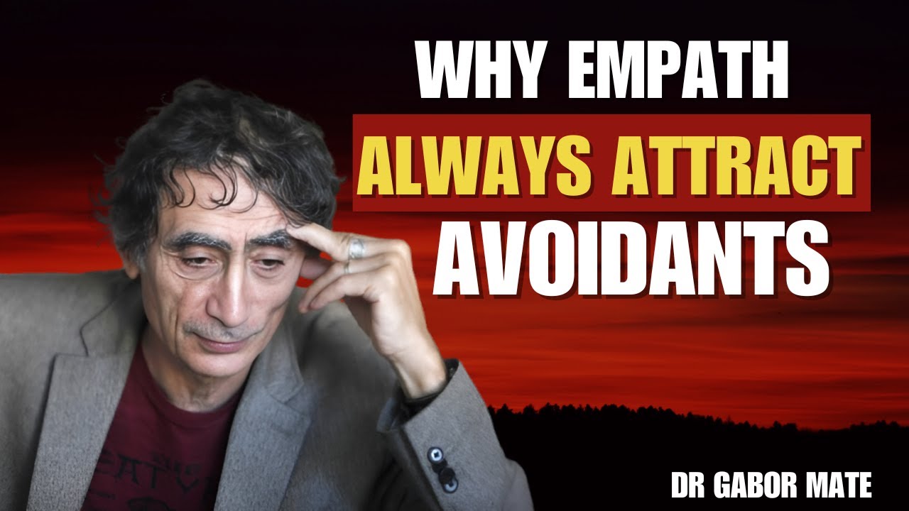 Why Empaths Keep Attracting Emotionally Distant People || DR. GABOR MATÉ BEST SPEECH ||