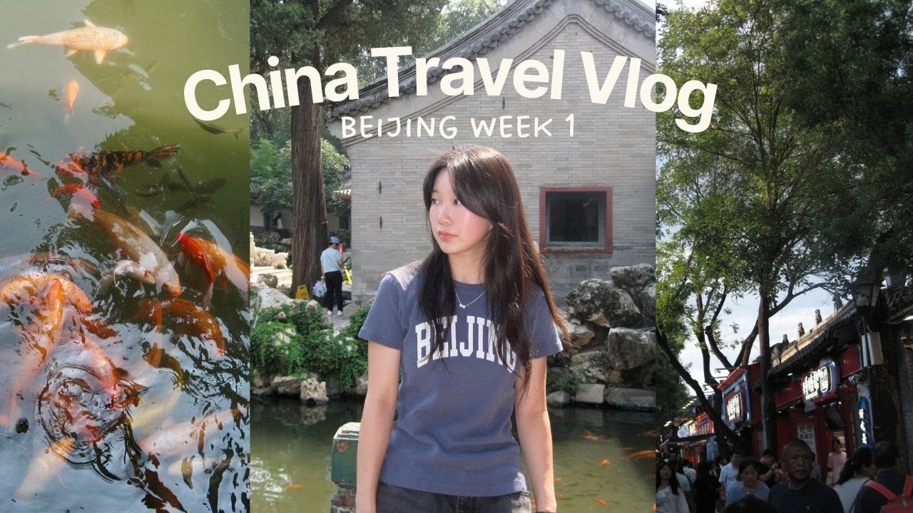 China Travel Vlog: Beijing week 1