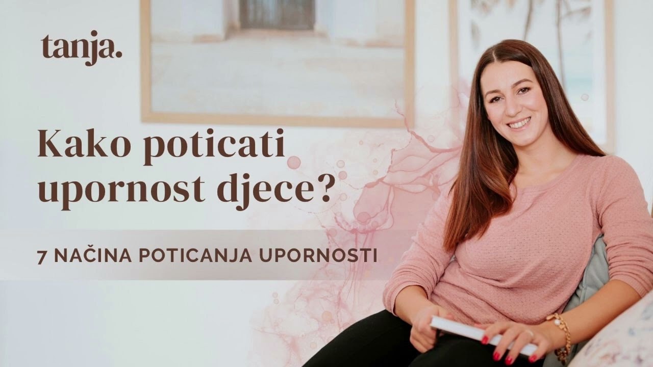 Podcast 8: Kako poticati upornost djece
