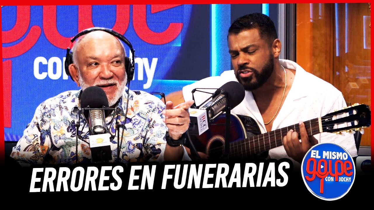 ERRORES EN FUNERARIAS | CRISTIAN ALLEXIS | EL MISMO GOLPE CON JOCHY