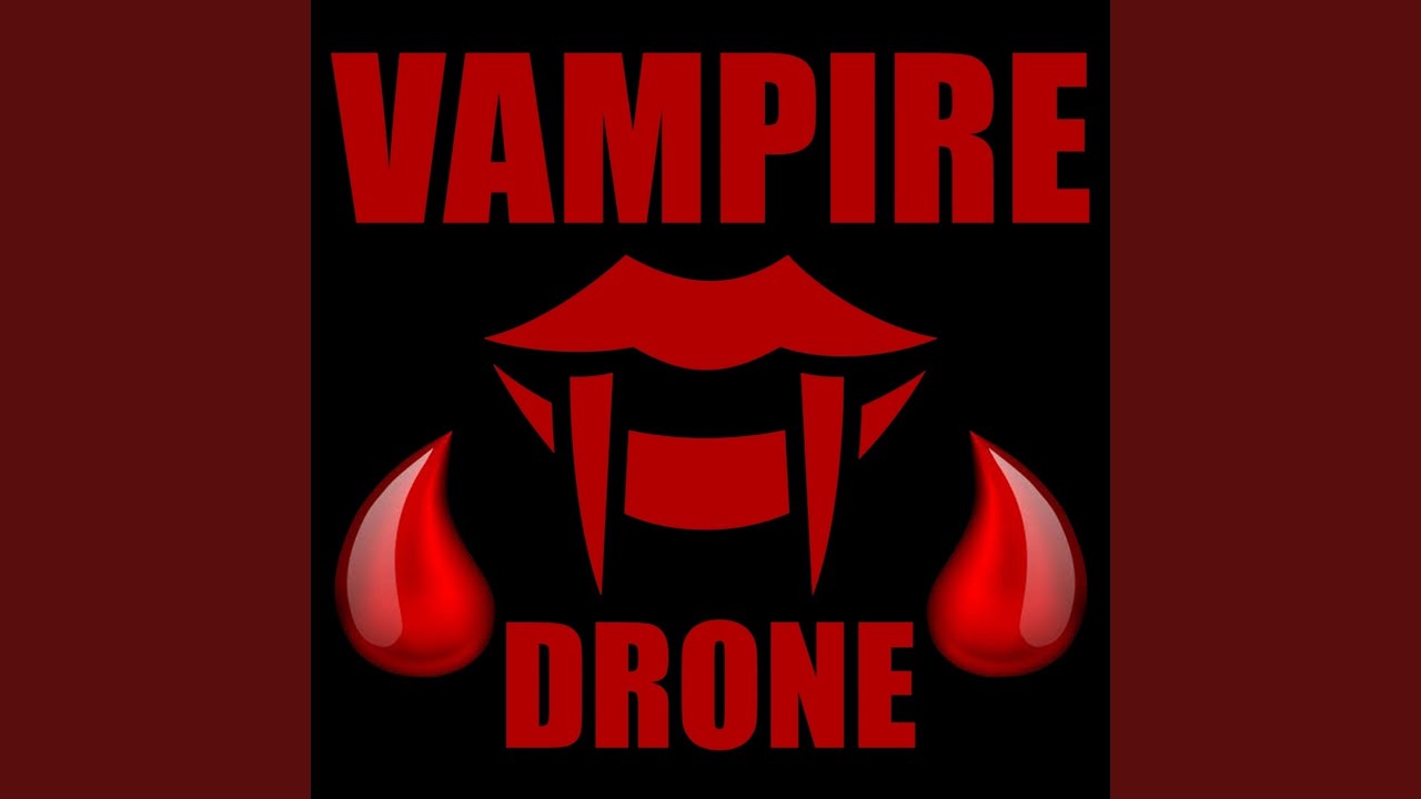 Vampire Drone
