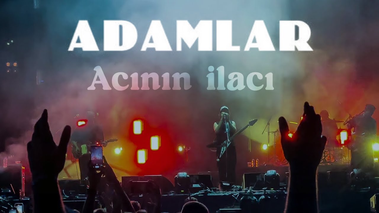 Adamlar - Acının İlacı