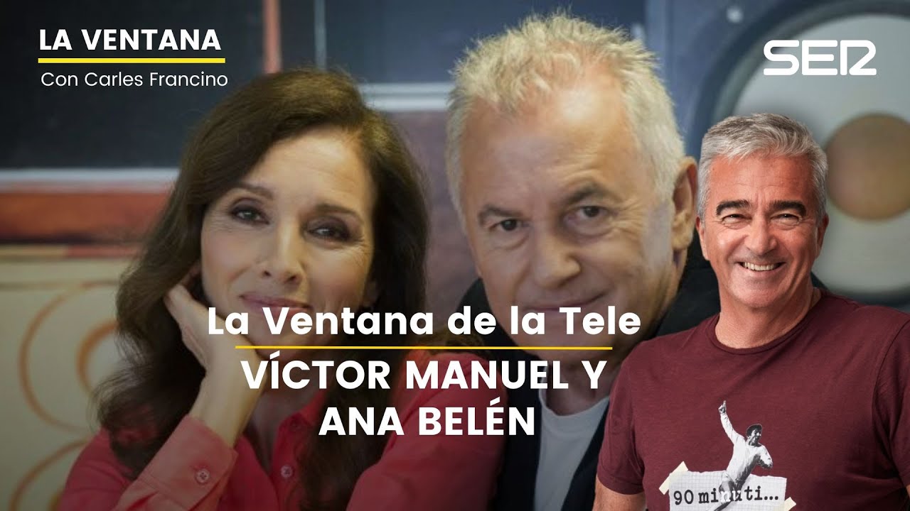 📺 La Ventana de la Tele | Entrevista a Ana Belén y Víctor Manuel