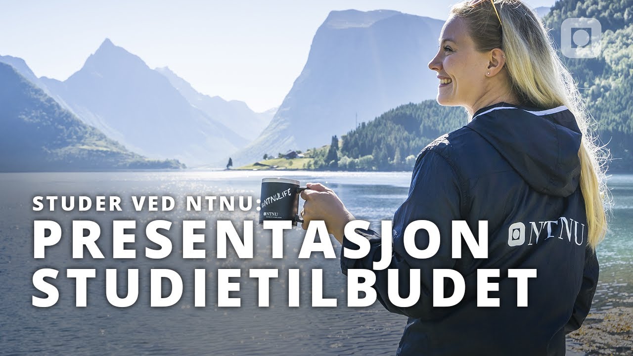 Studere ved NTNU? Presentasjon for VGS