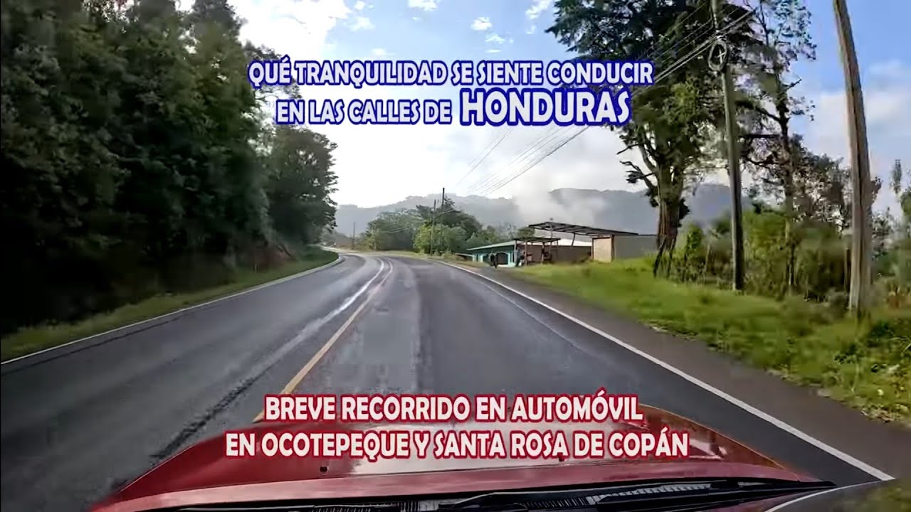 Viajando De El Poy Hasta Cucuyagua en Honduras, Pasando Por Ocotepeque