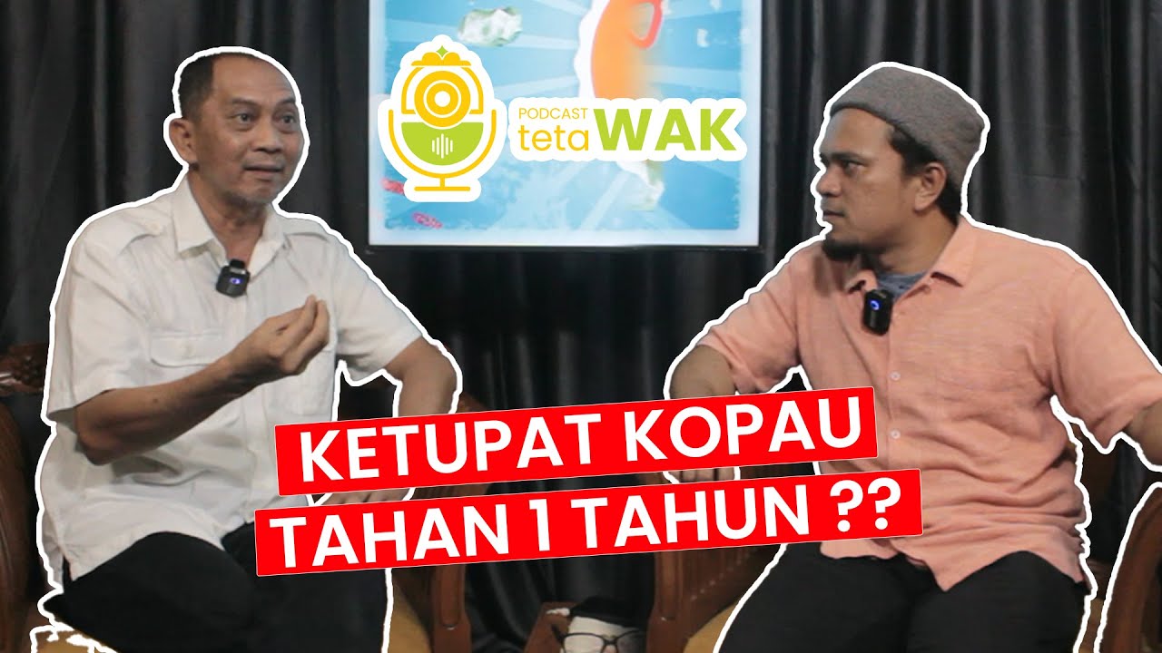 Ketupat Kopau tahan 1 tahun? - PAK SYAHYARWAN ZAM | PODCAST TETAWAK