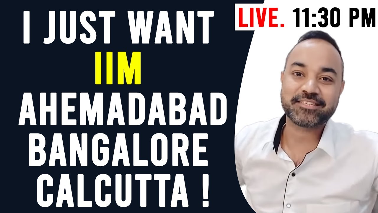 How To Get  IIM Ahemadabad , BANGALORE , Calcutta ( CAT 99 Percentile , CAT Topper )