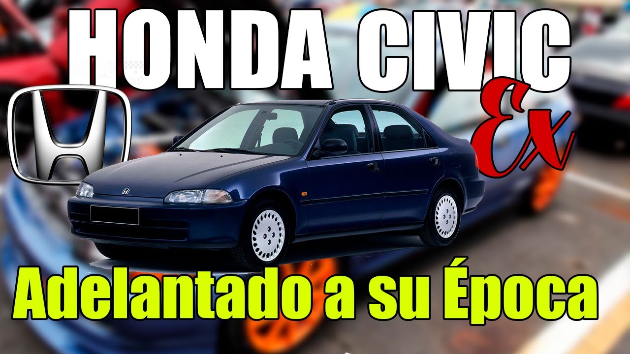 Honda Civic EX 1993|| (Motor, Mecánica, Diseño,Precio)
