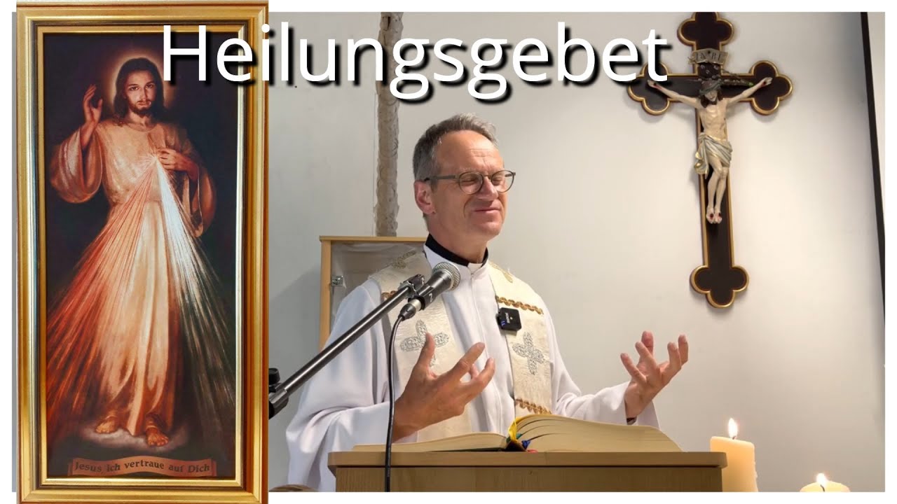 Heilungsgebet auf Fürsprache der Muttergottes - Pfarrer Fimm