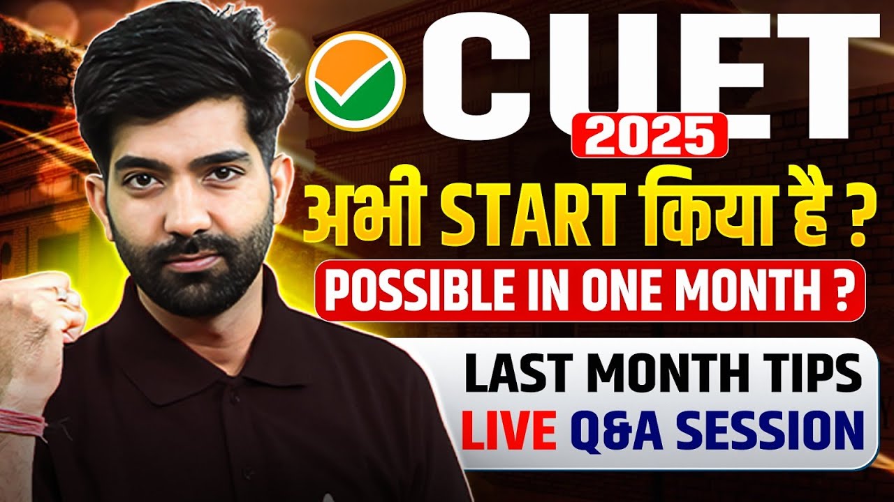 CUET 2025 | Possible in One Month ? | Last Month Tips LIVE Q&A Session 🔥✅