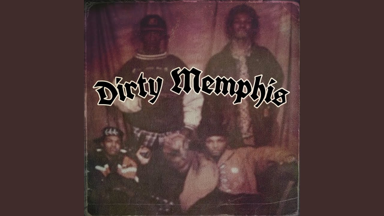 Dirty Memphis