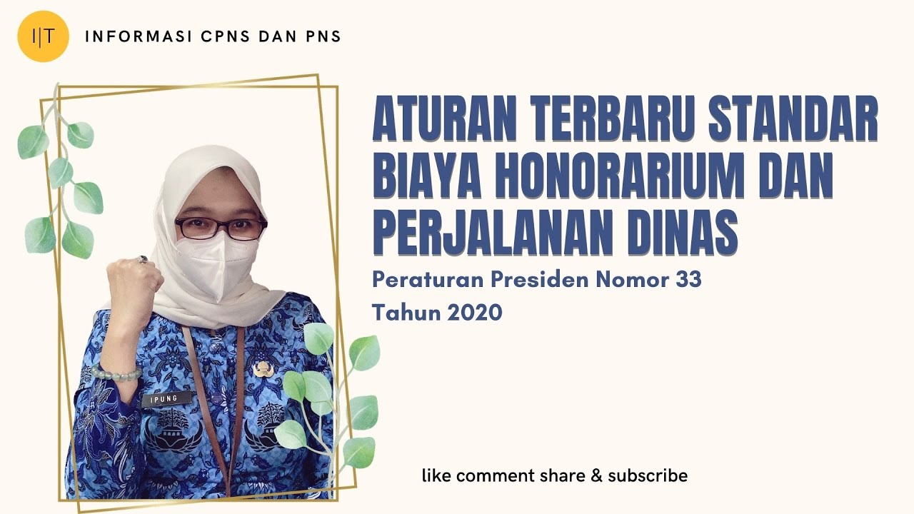ATURAN TERBARU BIAYA PERJALANAN DINAS DAN HONORARIUM ASN