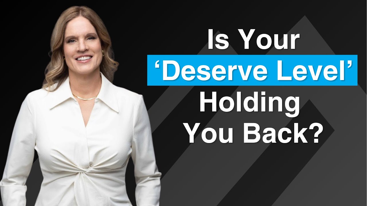 Breaking the Financial Ceiling: How Your &lsquo;Deserve Level&rsquo; Is Holding You Back