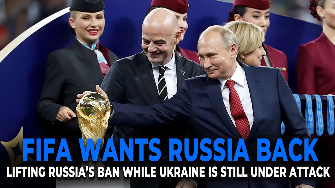 FIFA Considers Lifting Russia Ban: Gianni Infantino&rsquo;s Comments Spark Global Outrage
