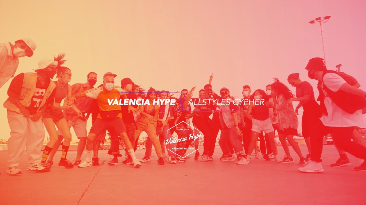 VALENCIA HYPE allstyles cypher 