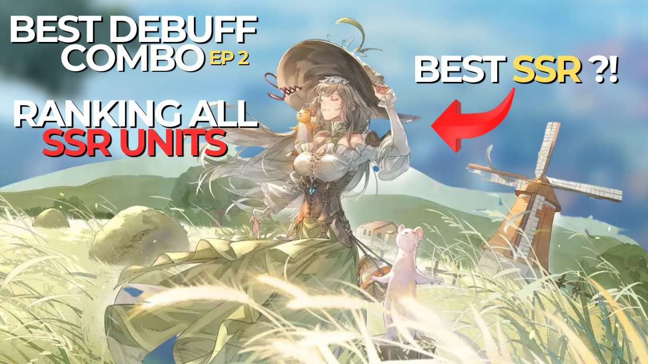 DEBUFFS DEEP DIVE + RANKING ALL UNITS (FLAVIA INCLUDED)┃SWORD OF CONVALLARIA - EPISODE 2
