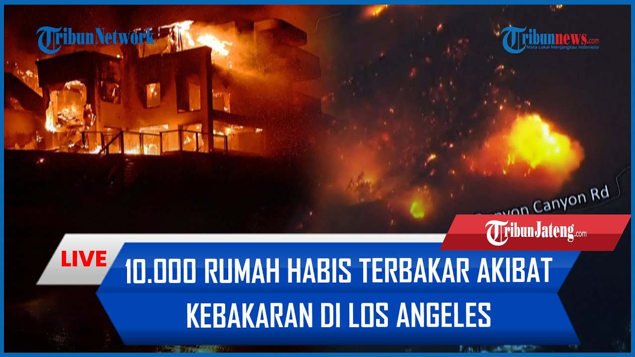 🔴10.000 Rumah Habis Terbakar Akibat Kebakaran di Los Angeles, Hunian Artis Hollywood Hangus