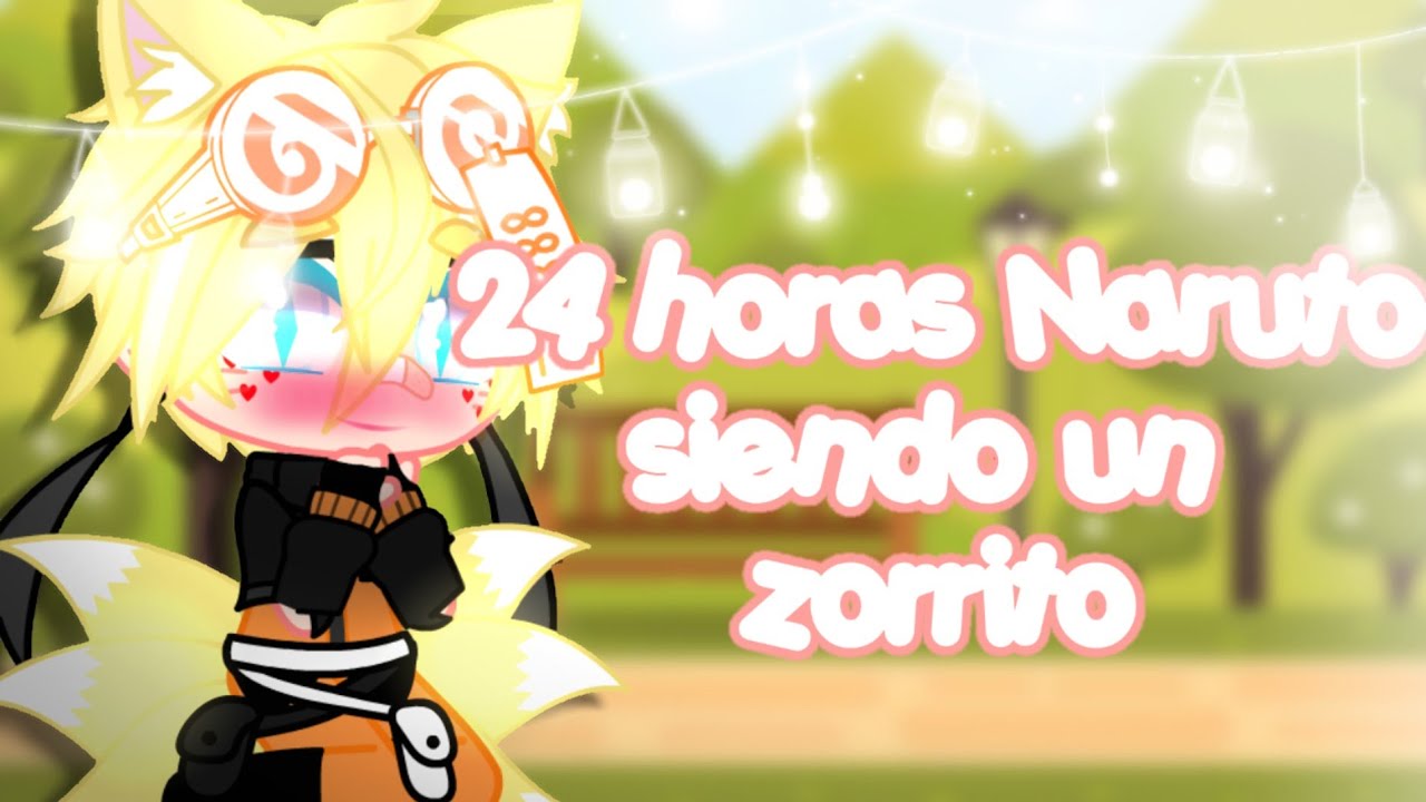 🦊24 horas Naruto siento un zorrito 🦊😍