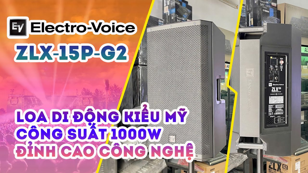 Elctro-Voice ZLX-15P-G2 // Trùm Cuối Loa Di Động - Trang bị Chống Hú, Effect, Delay, Bluetooth #V458