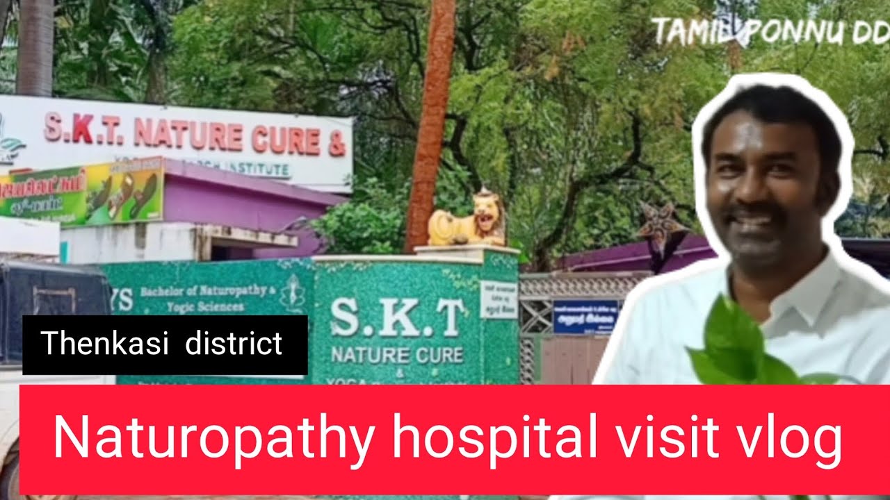 Naturopathy hospital visit vlog 🏥 தென்காசி மாவட்டம் SKT nature cure centre  #tamilponnudd #vlog