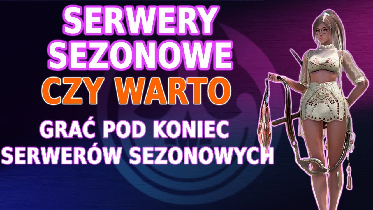 [Serwery Sezonowe] Dlaczego warto grać na serwerze sezonowym nawet w ostatni dzień - Kayllie
