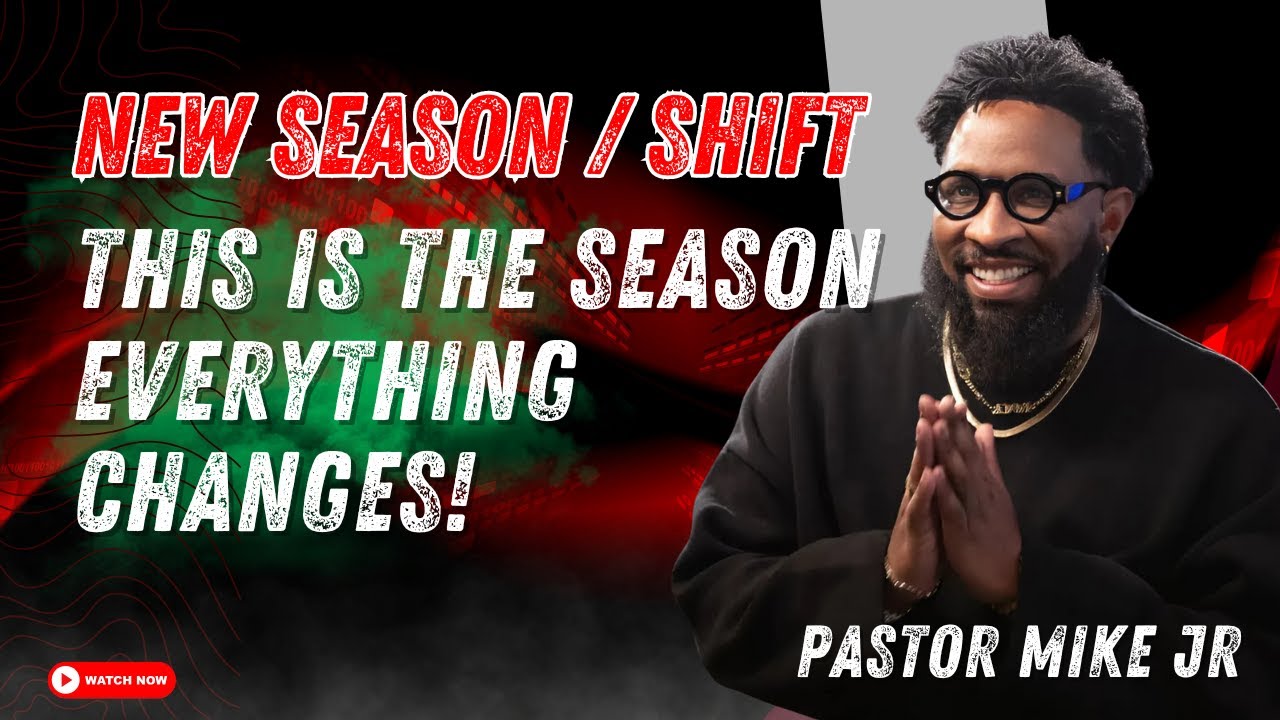 Pastor Mike Jr 2026 - This Is the Season Everything Changes!