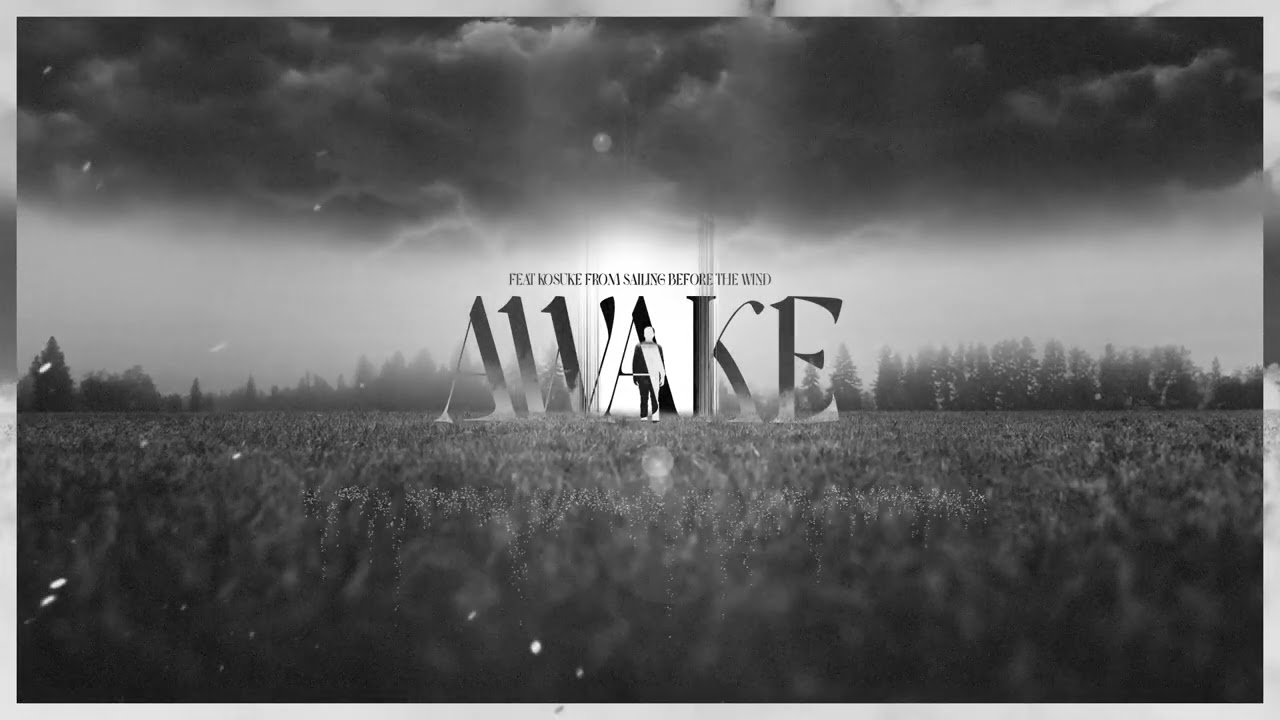 Nøcide - Awake (feat. Kosuke from Sailing Before The Wind) (Official Audio)
