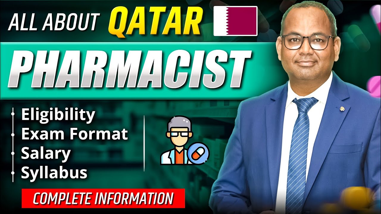 All About Qatar Pharmacist | Qatar Pharmacist Eligibility, Exam Format, Salary and Job Scope