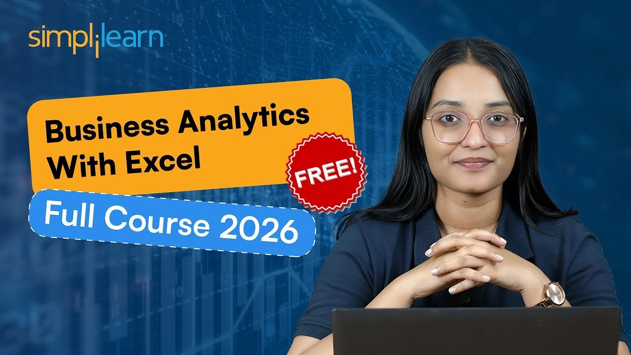 Business Analytics With Excel Full Course 2026 | Learn Business Analytics With Excel | Simplilearn