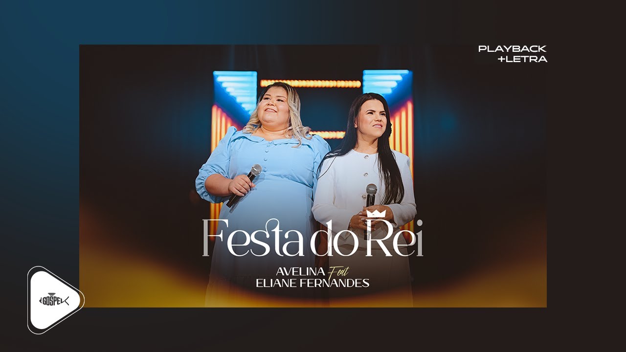 Avelina Feat Eliane Fernandes - Festa do Rei | Playback Com Letra