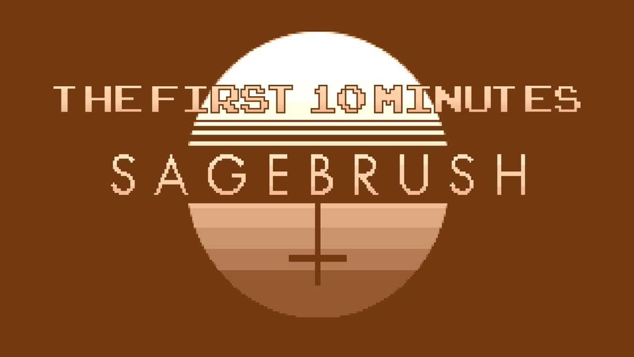 Sagebrush Gameplay | The First 10 Minutes