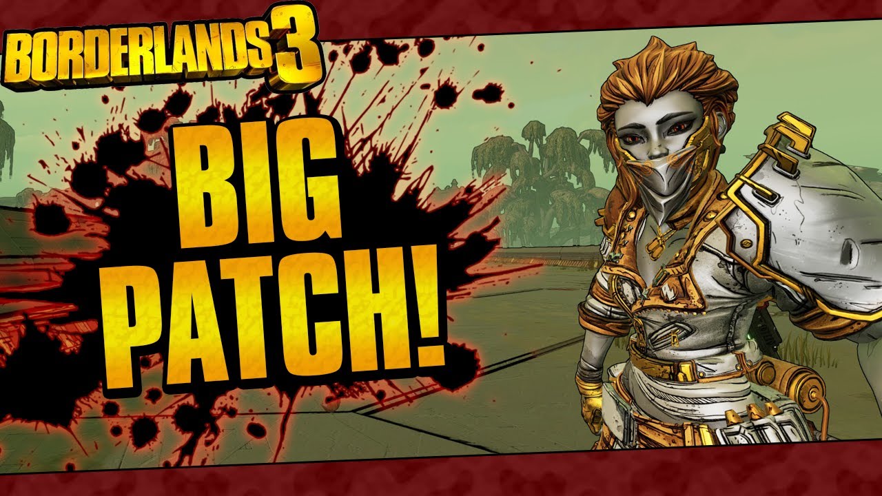 Borderlands 3 | The BIG Patch Is Here! 100+ Changes! (New Boss Respawns, Drops Fixed, And More!)
