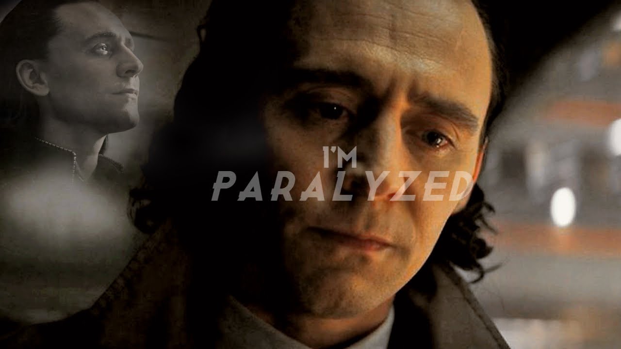 Loki • I'm Paralyzed