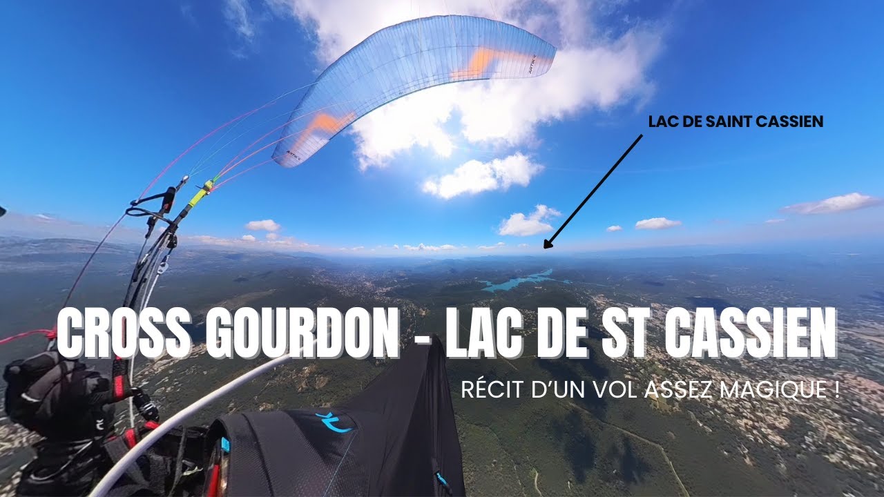 MINI CROSS GOURDON (PRESQUE) LAC DE ST CASSIEN EN PARAPENTE !!