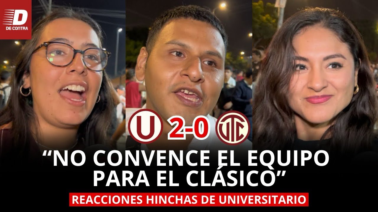 HINCHAS de UNIVERSITARIO reaccionan INSEGUROS tras la VICTORIA ante UTC por 2 a 0 a días del CLÁSICO