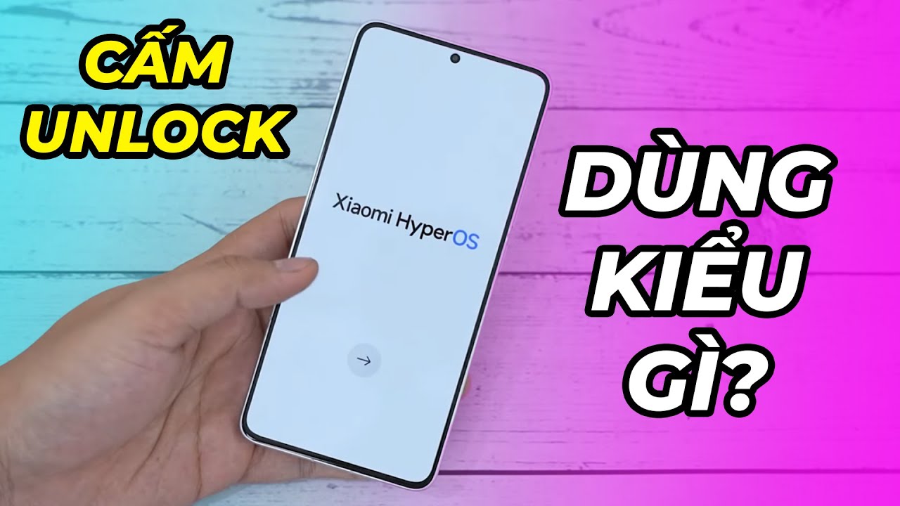 Xiaomi cấm Unlock thì dùng kiểu gì? Hướng dẫn setup từ A - Z máy Xiaomi nội địa!
