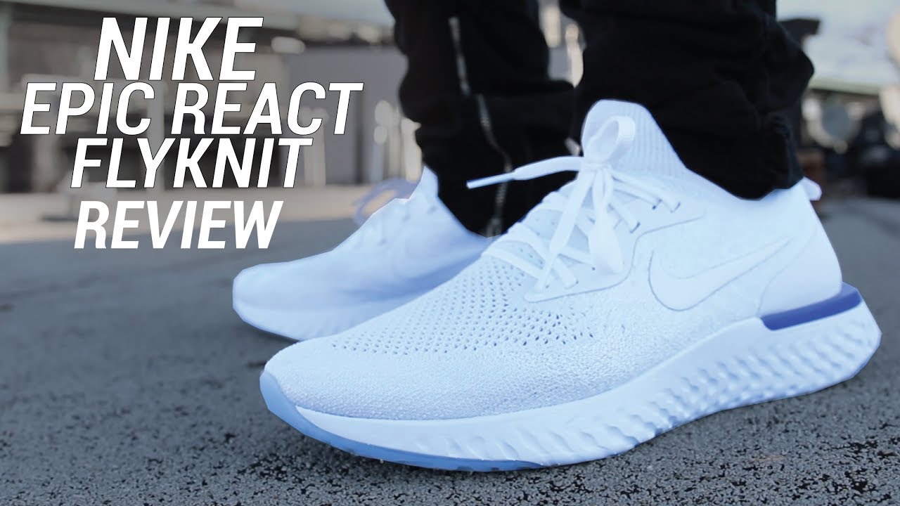 NIKE EPIC REACT FLYKNIT REVIEW