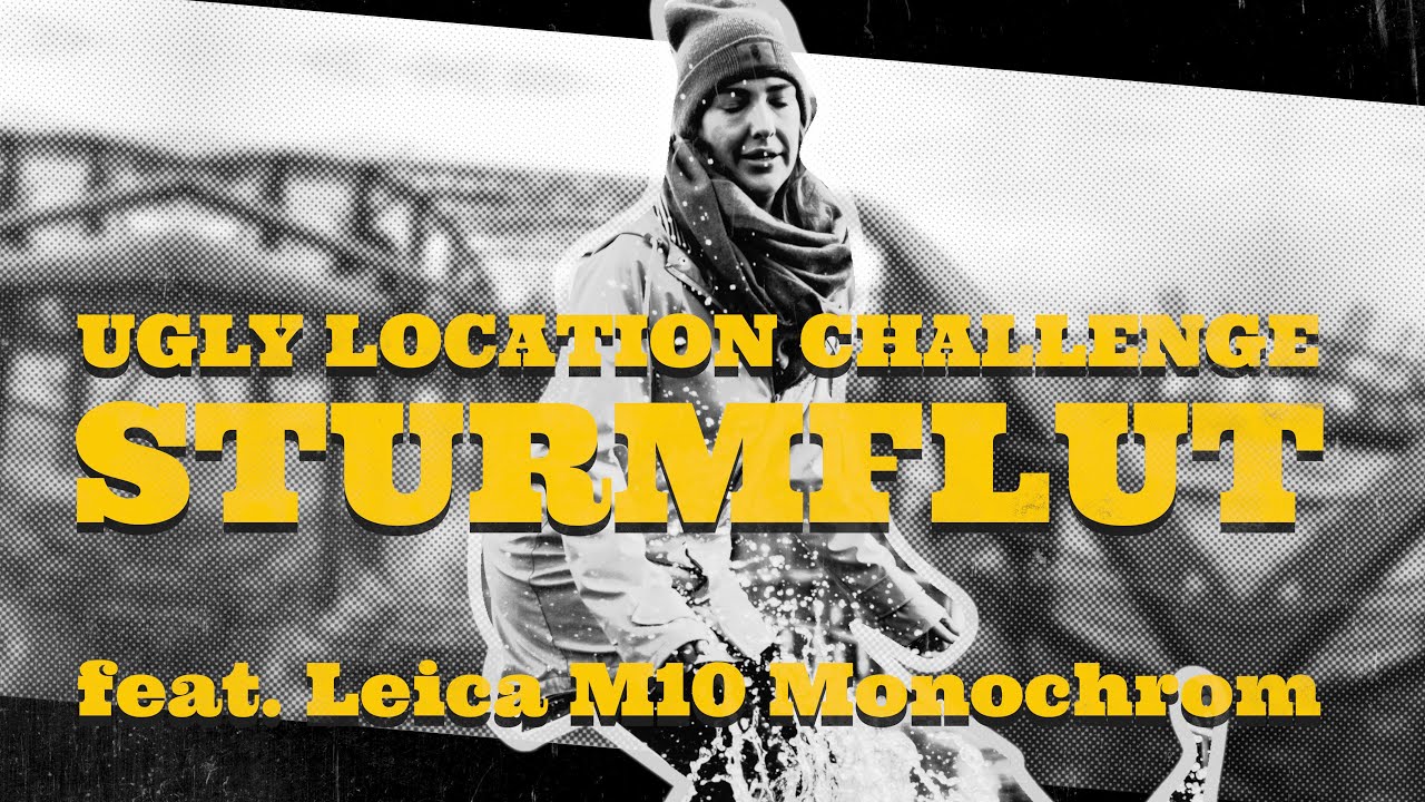 Ugly Location Challenge 5 - Sturmflut Edition feat. Leica M10 Monochrom