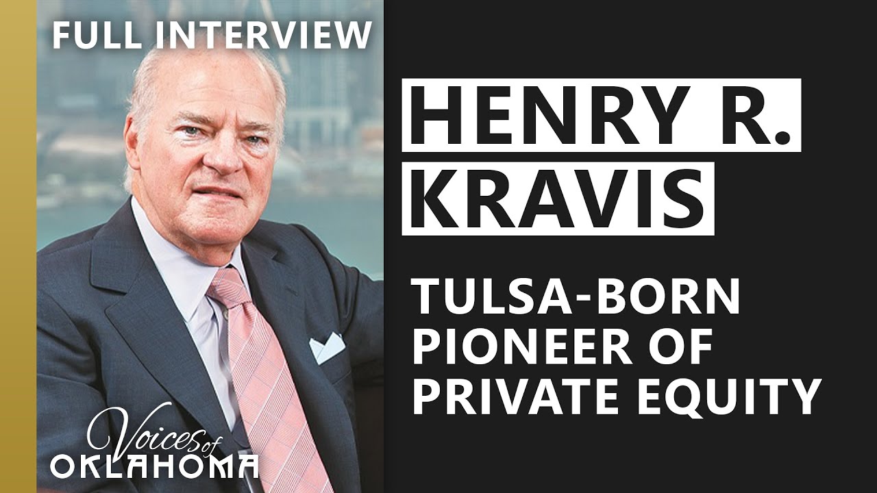 Henry R. Kravis: The Tulsa-Born Pioneer of Private Equity | Full Interview