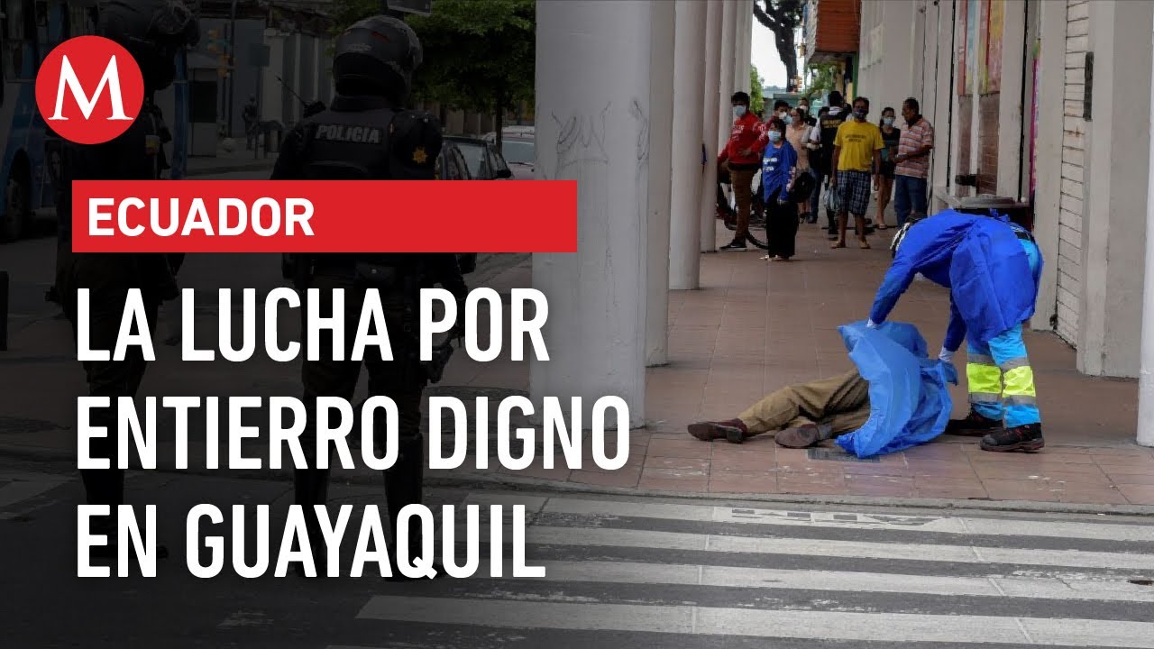 Cadáveres aparecen en las calles de Ecuador por crisis de coronavirus