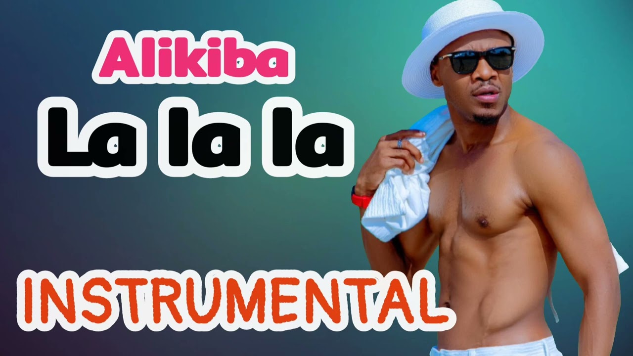 Alikiba - La La La - Instrumental